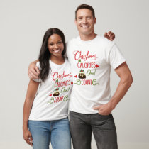 christmas calories dont count funny holiday quote T-Shirt