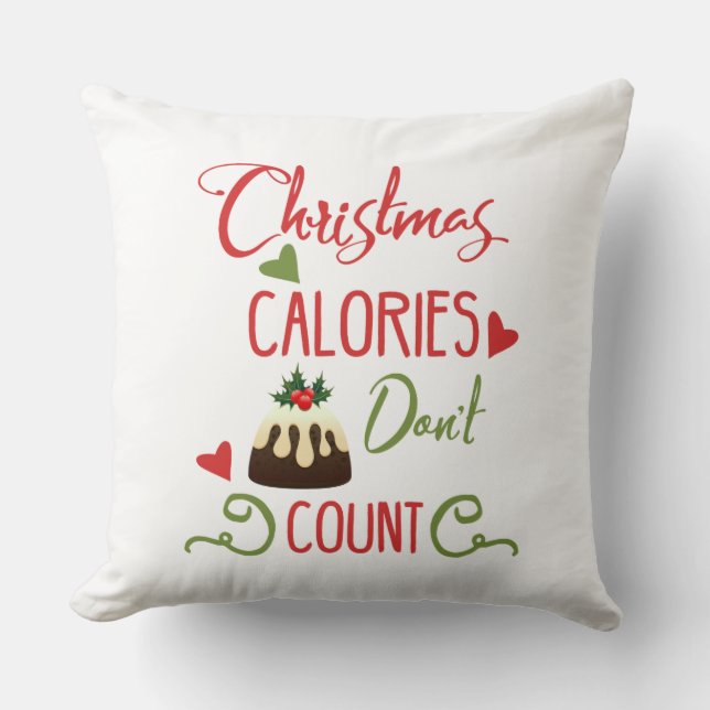 christmas calories dont count funny holiday quote throw pillow (Front)