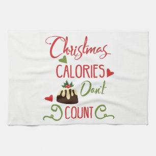 christmas calories dont count funny holiday quote towel