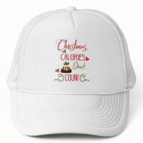 christmas calories dont count funny holiday quote trucker hat