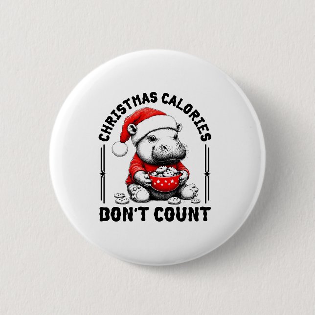 Christmas Calories Don't Count Funny Moo Deng Cook Button (Front)