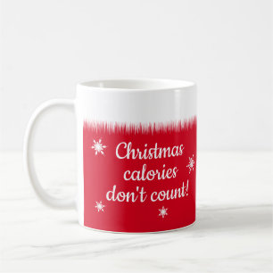 Christmas Calories Dont Count Funny Personalised Coffee Mug