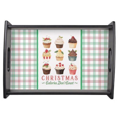 Christmas Calories Dont Count _ Holiday Cupcakes Serving Tray