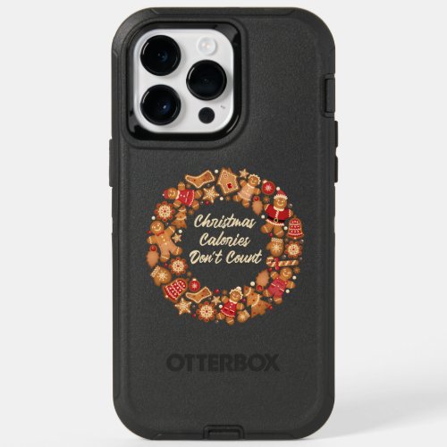 Christmas Calories Dont Count OtterBox iPhone 14 Pro Max Case