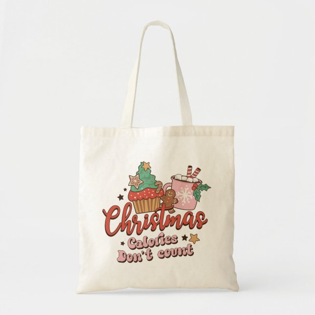 Christmas Calories Don't Count Tote Bag (Front)
