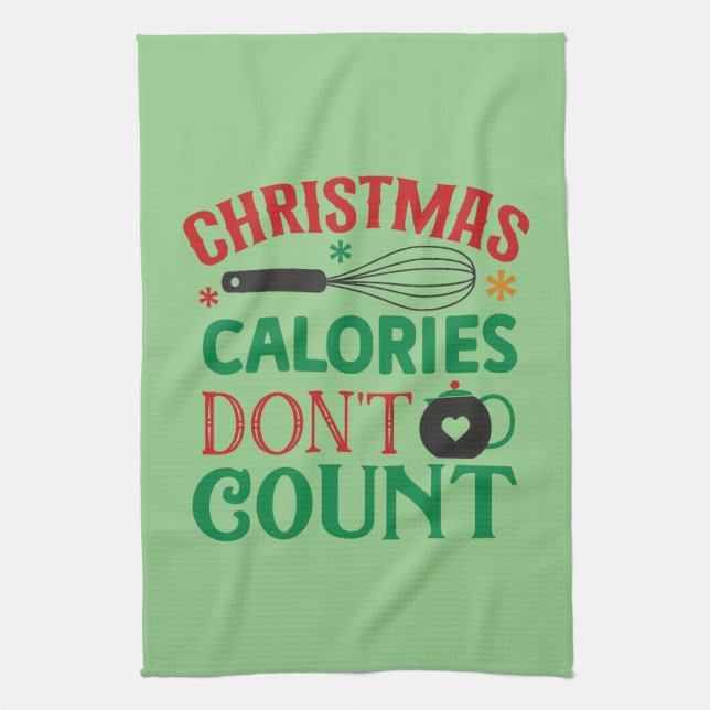 Christmas calories don't count; Xmas; cooking; Kitchen Towel (Vertical)