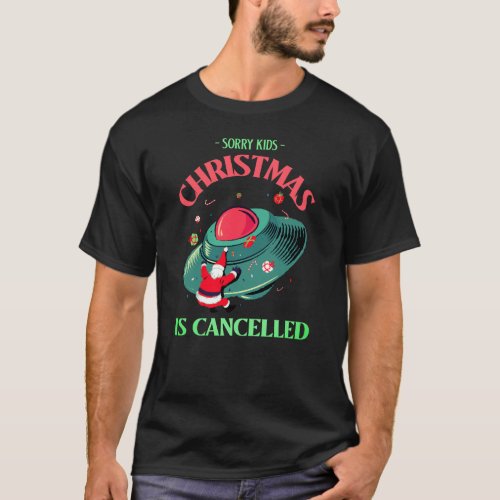 Christmas Canceled Alien Santa Mishap T_Shirt