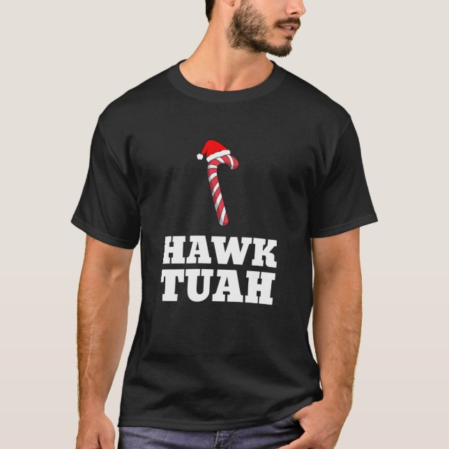 Christmas Candy Cane Hawk Tuah Spit On That Thang  T-Shirt (Front)
