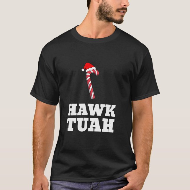 Christmas Candy Cane Hawk Tuah Spit On That Thang  T-Shirt (Front)