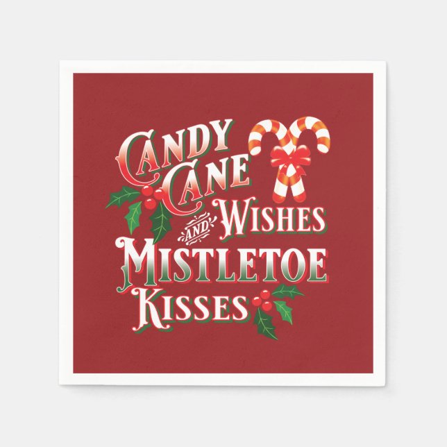 CHRISTMAS CANDY CANE WISHES MISTLETOE KISSES PAPER NAPKINS (Front)