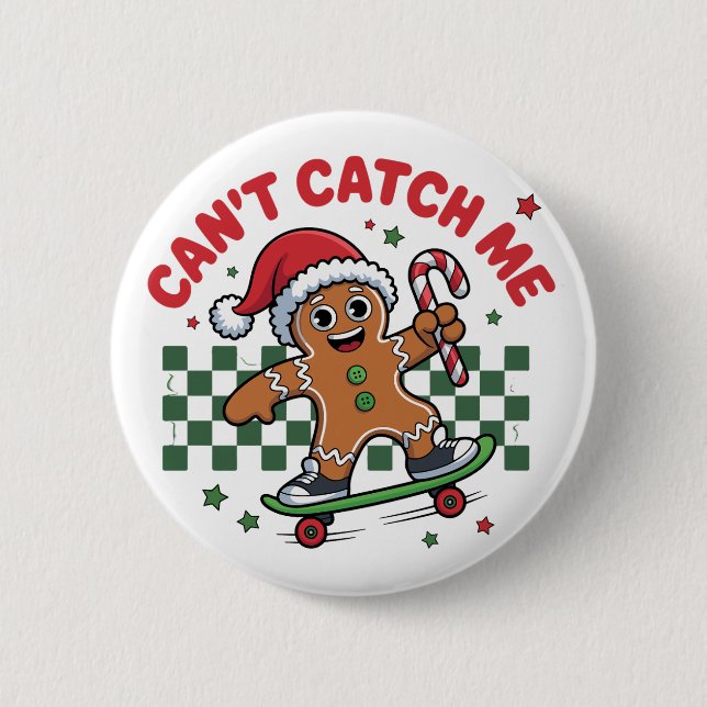 Christmas Can't Catch Me Gingerbread Skateboard  Button (Front)