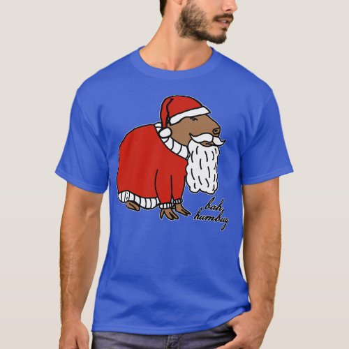 Christmas Capybara Santa Claus says Ba Humbug T_Shirt