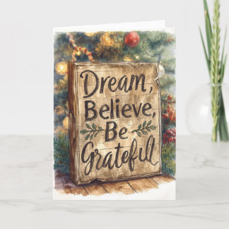 Christmas Card - Dream, Believe, Be Grateful (C)