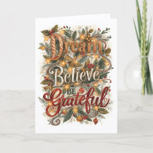 Christmas Card - Dream, Believe, Be Grateful (D)