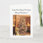 Christmas Card From Our House To Yours at Zazzle