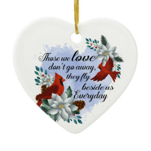 Christmas Cardinal Those We Love Don't Go Away Ceramic Ornament
