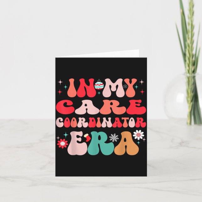 Christmas Care Coordinator For Funny Men Women Kid Card (Front)