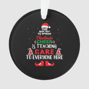 Christmas Care Teachers , Funny Care Teachers Ornament