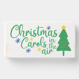 Christmas Carols Are In The Air Christmas Tree Wooden Box Sign