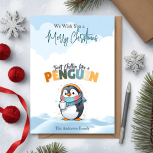 Christmas Cartoonish Just Chillin Like a Penguin Holiday Card