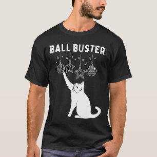 Christmas Cat Ball Buster Xmas Ornaments Funny Hol T-Shirt