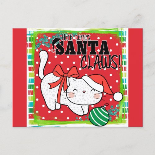 Christmas Cat Here Comes Santa Claws Cute Funny Postcard