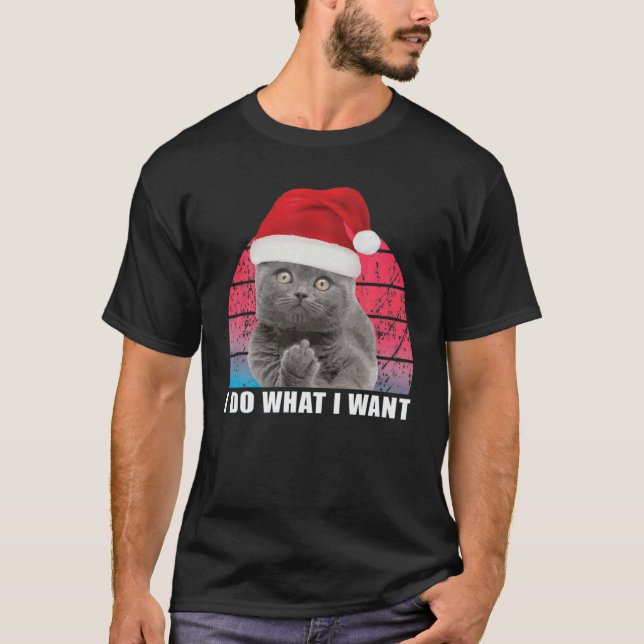 Christmas-Cat Retro I-Do What I-Want Cat Funny Cat T-Shirt (Front)
