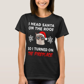 Christmas Cat Shirt, I Head Santa on the Roof T-Shirt