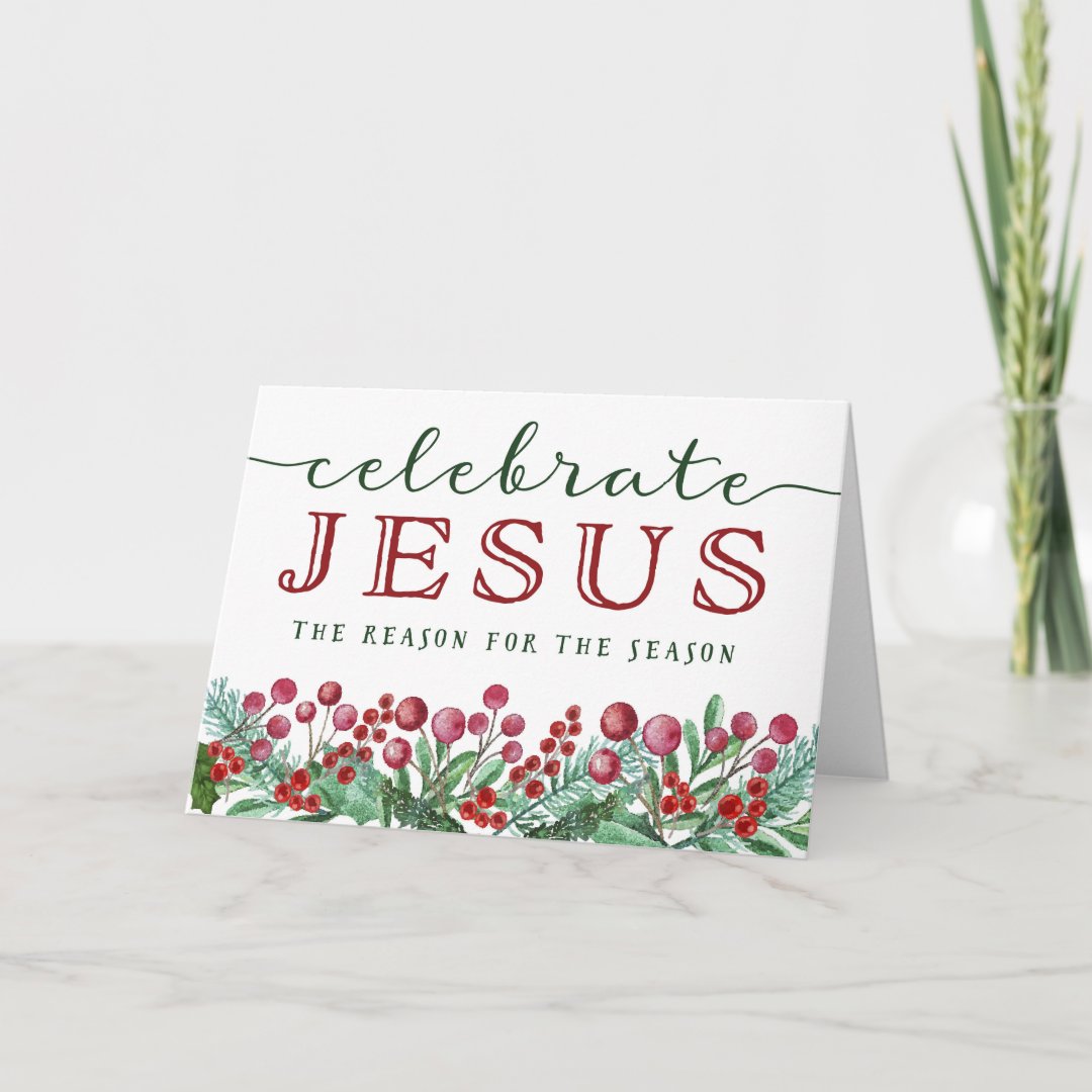 Christmas, Celebrate JESUS, The Reason for the Sea Holiday Card | Zazzle