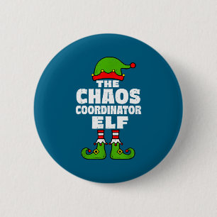 Christmas Chaos Coordinator Elf Funny Xmas Holiday Button