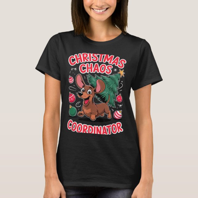 Christmas Chaos Coordinator Xmas Puppy Funny Dachs T-Shirt (Front)