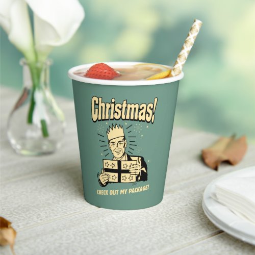 Christmas Check Out My Package Paper Cups