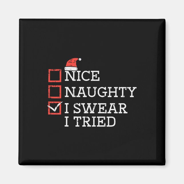 Christmas Checklist Nice Naughty I Tried Xmas Men  Magnet (Front)