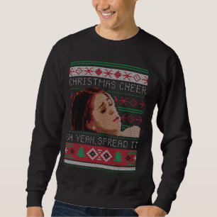 Christmas Cheer Oh Yeah, Spread It Christmas Sweat Sweatshirt