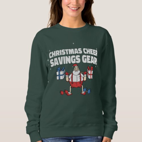 CHRISTMAS CHEER SAVINGS GEAR SWEATSHIRT