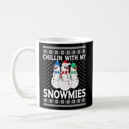 Christmas Chillin With My Snowmies Blue Red Green  Coffee Mug