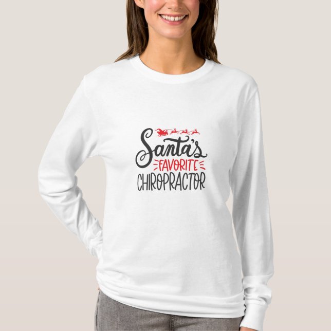 Christmas Chiropractor Santas Favorite T-Shirt (Front)