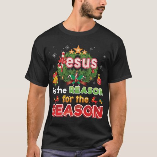 Christmas Christian Jesus Is The Reason For Season T_Shirt