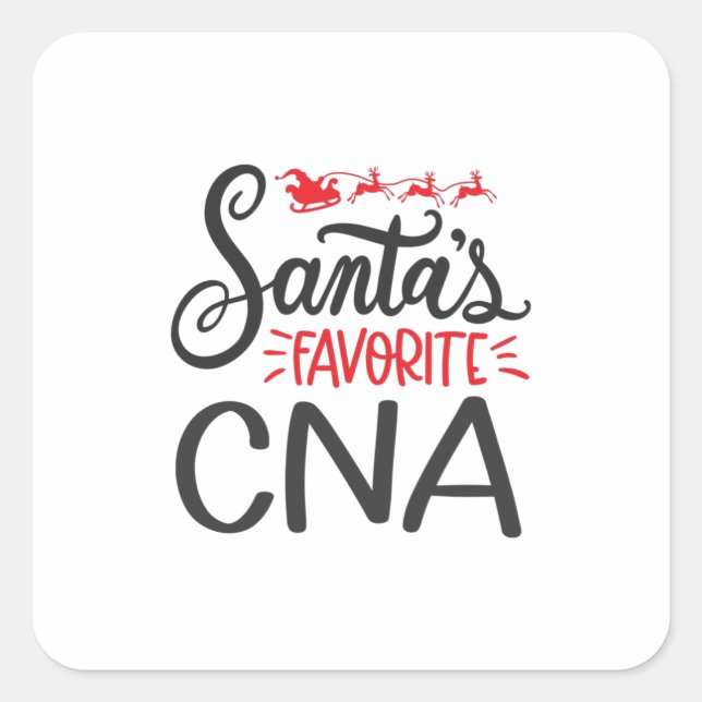 Christmas CNA Santas favorite CNA Square Sticker (Front)
