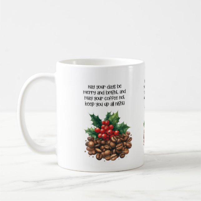 Christmas Coffee Quote Coffee Mug (Left)