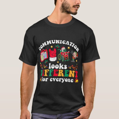 Christmas Communication Looks Different For Everyo T_Shirt