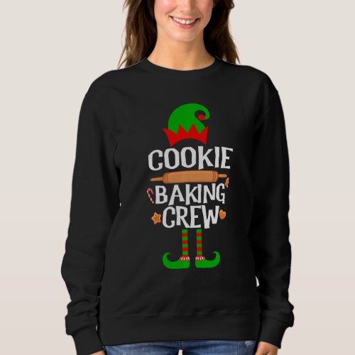 Christmas Cookie Baking Crew Elf Funny Baker Pajam Sweatshirt