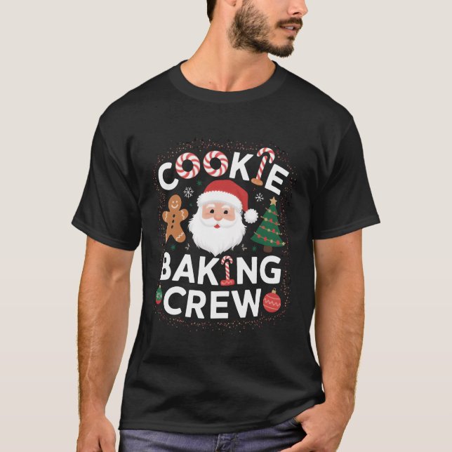 Christmas Cookie Baking Crew Family Christmas frie T-Shirt (Front)