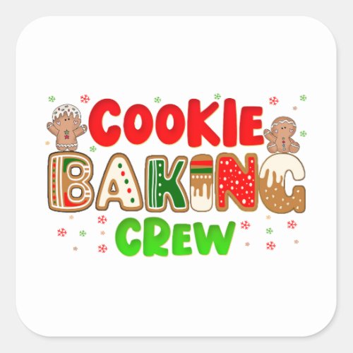 Christmas Cookie Baking Crew Group Matching Xmas   Square Sticker