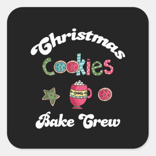 Christmas Cookies Bake Crew Christmas Bake Crews  Square Sticker