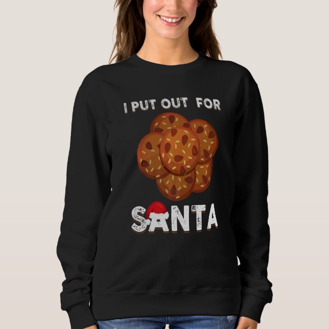Christmas Cookies  I Put Out For Santa Xmas Pajama Sweatshirt (Front)