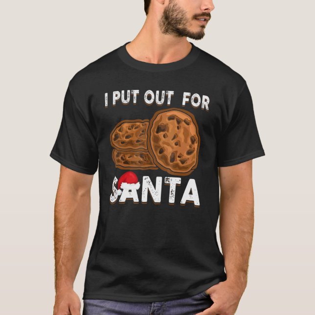 Christmas Cookies  I Put Out For Santa Xmas Pajama T-Shirt (Front)