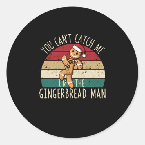 Christmas cookies You can not catch me Classic Round Sticker