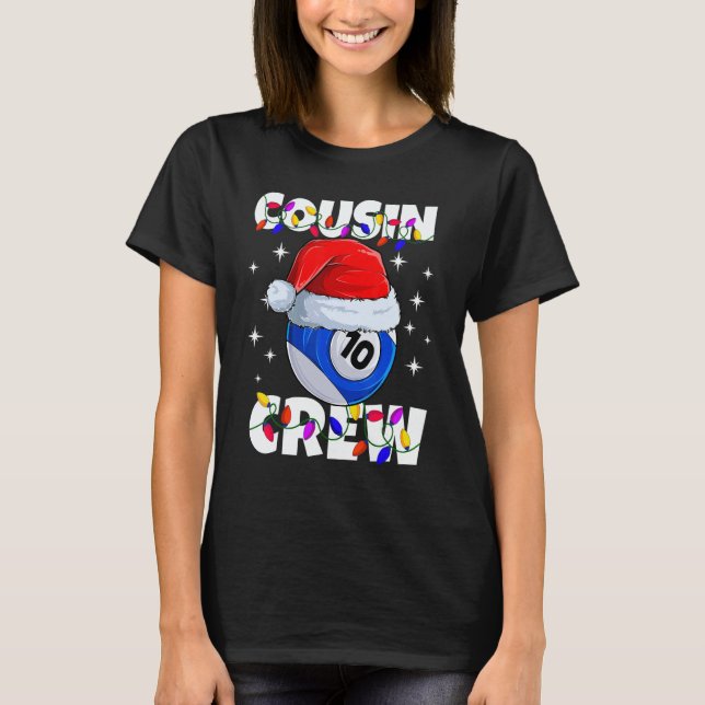 Christmas Cousin Crew 10 Ball Billiard Pajamas Fam T-Shirt (Front)