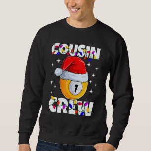 Christmas Cousin Crew 1 Ball Billiard Pajamas Fami Sweatshirt